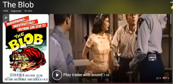 1958년 S. 맥퀸 주역의 영화 블롭. 블롭이라는, 형체를 알 수 없는 사악한 물체로부터 공격받는 마을과 주민의 공포를 그린 영화.
