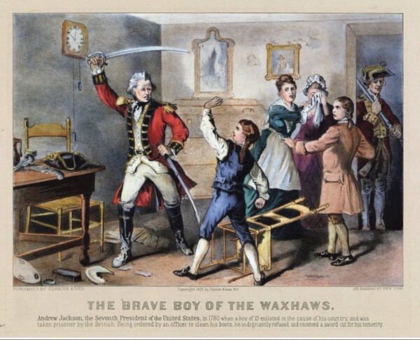 잭슨의 반골 지질을 보여주는 프린트. 미국의 독립전쟁 당시 영국군에 붙잡힌 잭슨은 구두를 닦으라는 영국군 장교의 명령을 거부했고, 장교가 휘두른 칼에 상처를 입었다. 금수저 트럼프는 14살에 고아가 된 잭슨의 저항심을 흠모한다. (Public Domain)  