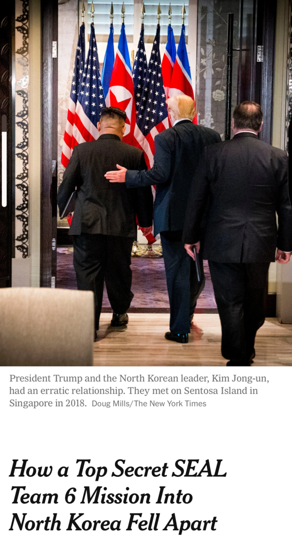 뉴욕타임스는 5일 트럼프 미 행정부 1기 때인 북미 정상회담이 진행되던 2019년 초 미 해군 특수부대인 네이비씰 팀6를 북한에 침투시켰으나 작전이 실패했다고 보도했다.. 2025. 09. 05  [뉴욕타임스 캡처]