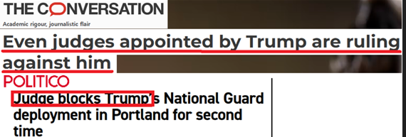 사진 4. 위. 트럼프가 임명한 판사도 그에게 불리한 판결(The conversation, 25년 5월 6일 자), 아래. 최근 포틀랜드에 군 동원 및 이동배치 금지령을 내린 판사 역시 트럼프 임명 판사(폴리티코, 10월 5일).
