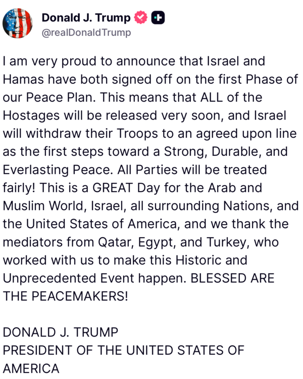 도널드 트럼프 미국 대통령이 8일 자시의 트루스 소셜을 통해 이스라엘과 하마스의 1단계 휴전안 합의 소식을 알렸다. 2025. 10. 08. [트럼프 트루스 소셜 계정] 시민언론 민들레